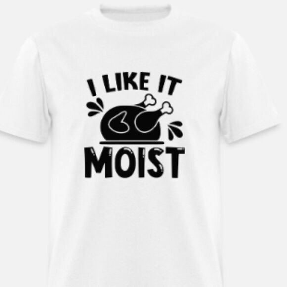 I Like It Moist - Picture 1 of 1